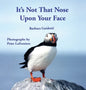 It's Not That Nose Upon Your Face - Hardcover