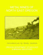 Metal Mines of North East Oregon - Paperback