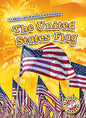 The United States Flag - Library Binding