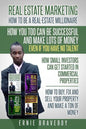 Realestate Marketing How to Be a Real Estate Millionaire How You Too Can Be Successful and Make Lots of Money Even If You Have No Talent How Small Inv - Paperback