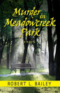 Murder in Meadowcreek Park, A Novel - Paperback
