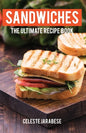 Sandwiches: The Ultimate Recipe Book - Paperback