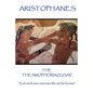 Aristophanes - The Thesmophoriazusae: "Let each man exercise the art he knows" - Paperback