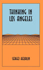 Thinking in Los Angeles - Paperback