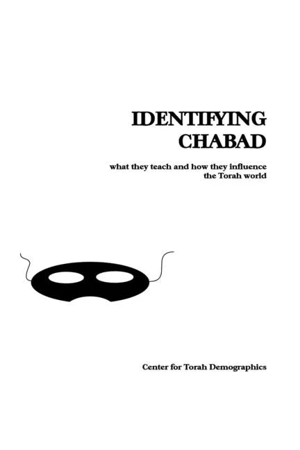 Identifying Chabad: What They Teach and How They Influence the Torah World - Paperback