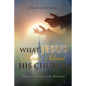 What Jesus Thinks About His Church - Paperback