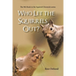 Who Let the Squirrels Out?: The 9Th Book in the Squirrel Chronicle Series - Paperback