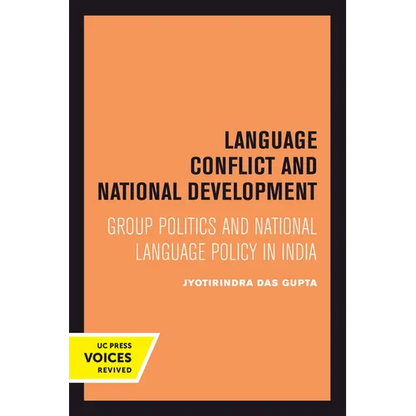 Language Conflict and National Development: Group Politics and National Language Policy in India Volume 5 - Paperback