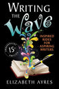 Writing the Wave: Inspired Rides for Aspiring Writers - Paperback