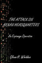 The Attack on Axnan Headquarters: An Espionage Operation - Paperback