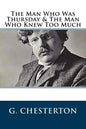 The Man Who Was Thursday & The Man Who Knew Too Much - Paperback