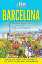 Barcelona: The Ultimate Barcelona Travel Guide By A Traveler For A Traveler: The Best Travel Tips: Where To Go, What To See And Much More - Paperback