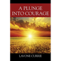 A Plunge Into Courage - Paperback