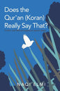 Does the Qur'an (Koran) Really Say That?: Truths and Misconceptions About Islam - Paperback