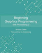 Beginning Graphics Programming with Processing 3 - Paperback