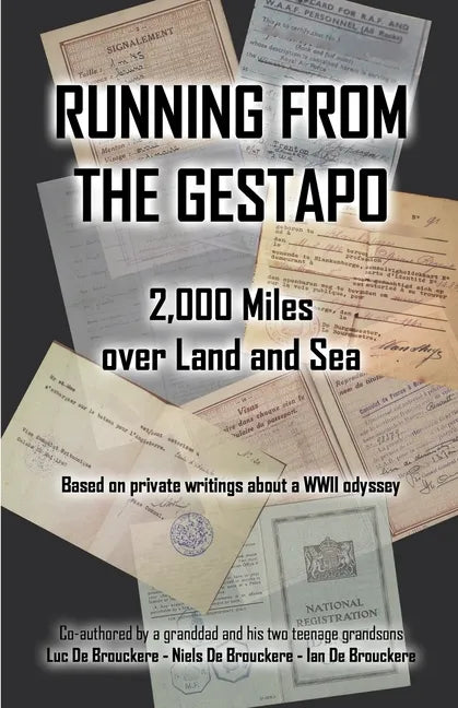 Running from the Gestapo: 2,000 Miles over Land and Sea - Paperback