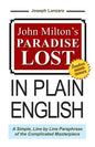John Milton's Paradise Lost In Plain English: A Simple, Line By Line Paraphrase Of The Complicated Masterpiece - Paperback