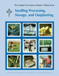 The Container Tree Nursery Manual Volume 7: Seedling Processing, Storage and Outplanting (Agriculture Handbook 674) - Paperback