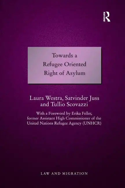 Towards a Refugee Oriented Right of Asylum - Paperback