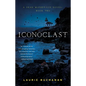 Iconoclast: A Sean McPherson Novel, Book Two - Paperback