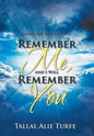 Remember Me, and I Will Remember You: Dhikr: The Soul of Islam - Hardcover