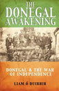The Donegal Awakening: Donegal & the War of Independence - Paperback