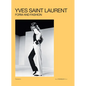 Yves Saint Laurent: Form and Fashion - Hardcover