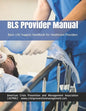 BLS Provider Manual: Basic Life Support Handbook for Healthcare Providers - Paperback