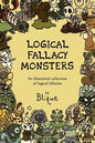 Logical Fallacy Monsters: An illustrated guide to logical fallacies - Paperback