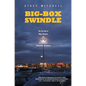 Big-Box Swindle: The True Cost of Mega-Retailers and the Fight for America's Independent Businesses - Paperback