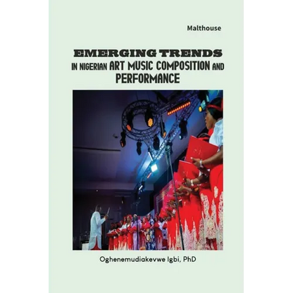 Emerging Trends in Nigerian Art Music Composition and Performance - Paperback