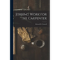 Jobbing Work for the Carpenter - Paperback