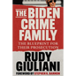 The Biden Crime Family: The Blueprint for Their Prosecution - Hardcover