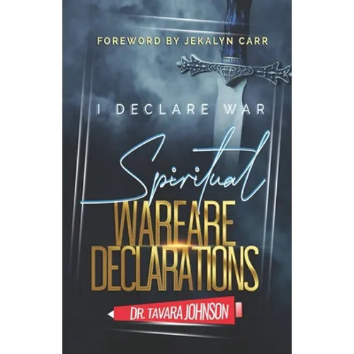 I Declare War: Spiritual Warfare Declarations - Paperback