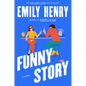 Funny Story - Hardcover
