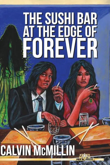 The Sushi Bar At The Edge Of Forever - Paperback