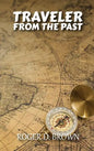 Traveler from the Past - Hardcover