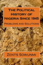 The Political History of Nigeria Since 1945: The Vultures and Vulnerable - Paperback