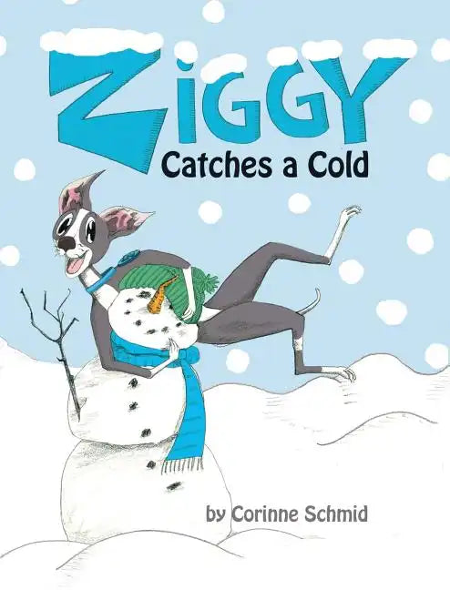 Ziggy Catches a Cold: Ziggy the Iggy - Hardcover