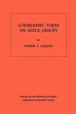 Automorphic Forms on Adele Groups - Paperback