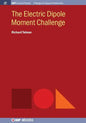 The Electric Dipole Moment Challenge - Paperback