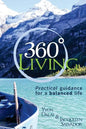 360 Living: Practical guidance for a balanced life - Paperback