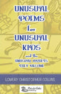 Unusual Poems for Unusual Kids and the Unusual Adults They Become - Paperback