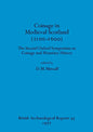 Coinage in Medieval Scotland (1100-1600): The Second Oxford Symposium on Coinage and Monetary History - Paperback