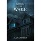 Within the Wake - Paperback