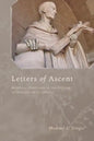 Letters of Ascent: Spiritual Direction in the Letters of Bernard of Clairvaux - Paperback