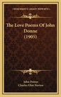 The Love Poems of John Donne (1905) - Hardcover