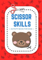 Scissor Skills Activity Book for Kids: A Fun Cut and Paste Workbooks for Preschool and Kids Age 3-5: With Cut and Paste animals - Paperback
