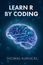 Learn R By Coding - Hardcover