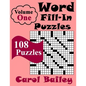 Word Fill-In Puzzles, Volume 1, 108 Puzzles - Paperback